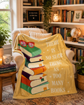 Bookish Throw Blanket - Too Many Books - Book Lover Gift
